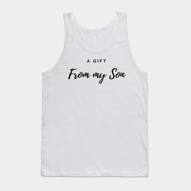 My Favorite Son Bought Me This - gift for dad Tank Top by Prossori